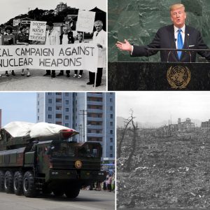Collage of a protest against nuclear weapons, Donald Trump speaking at the UN, a military parade in North Korea, and Hiroshima after the nuclear bomb
